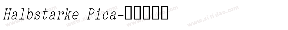 Halbstarke Pica字体转换